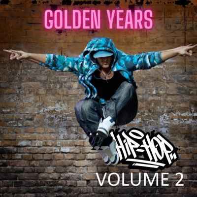Golden Years Spéciale 50 ans de Hip Hop Volume 2 : 1985 - 2000 /// L’âge d’or
